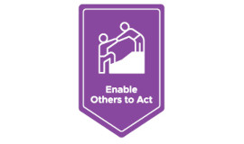 Enable Others to Act
